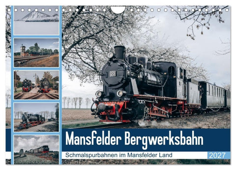 Die Mansfelder Bergwerksbahn (Wandkalender 2027 DIN A4 quer), CALVENDO Monatskalender