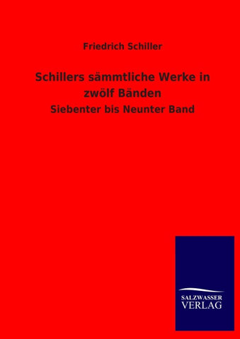 Schillers sämmtliche Werke in zwölf Bänden