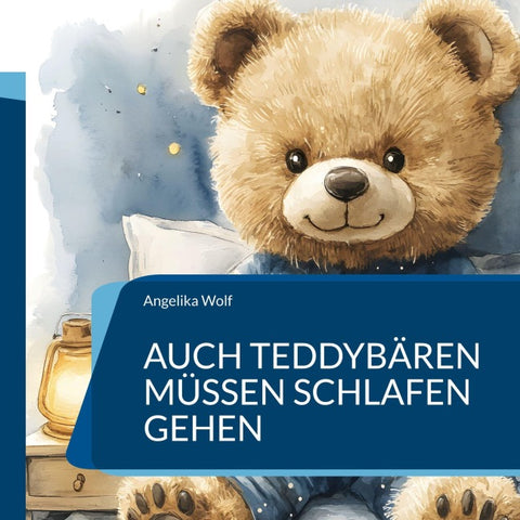 Auch Teddybären müssen schlafen gehen