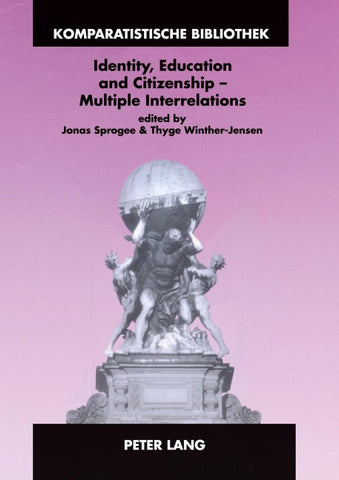 Identity, Education and Citizenship – Multiple Interrelations