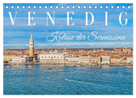 Venedig - Kulisse der Serenissima (Tischkalender 2027 DIN A5 quer), CALVENDO Monatskalender