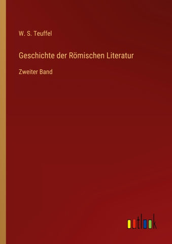 Geschichte der Römischen Literatur