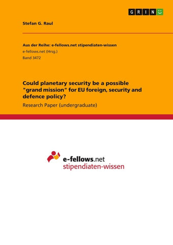 Could planetary security be a possible "grand mission" for EU foreign, security and defence policy?