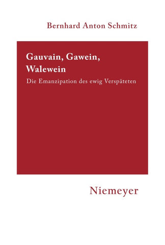 Gauvain, Gawein, Walewein