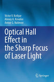 Optical Hall Effect in the Sharp Focus of Laser Light