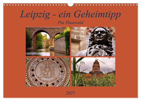 Leipzig - ein Geheimtipp (Wandkalender 2027 DIN A3 quer), CALVENDO Monatskalender