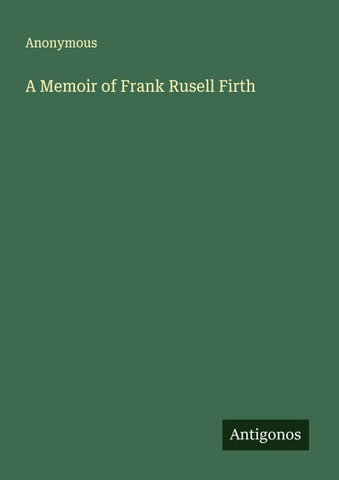 A Memoir of Frank Rusell Firth