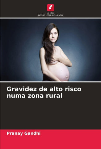 Gravidez de alto risco numa zona rural