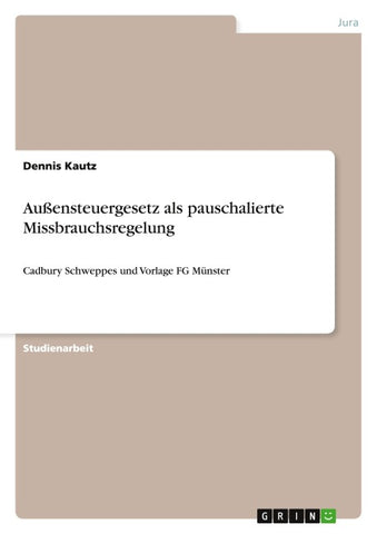Außensteuergesetz als pauschalierte Missbrauchsregelung