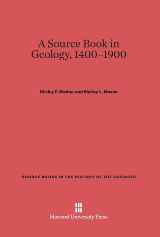 A Source Book in Geology, 1400-1900