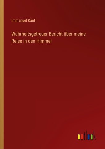 Wahrheitsgetreuer Bericht über meine Reise in den Himmel