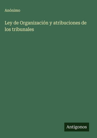 Ley de Organización y atribuciones de los tribunales