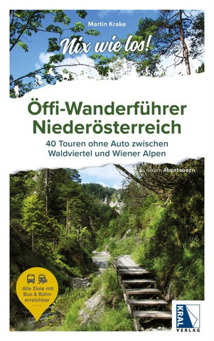 Nix wie los: Öffi-Wanderführer Niederösterreich