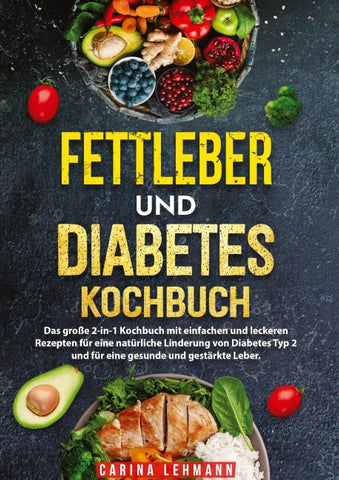Fettleber und Diabetes Kochbuch
