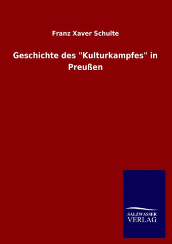 Geschichte des "Kulturkampfes" in Preußen