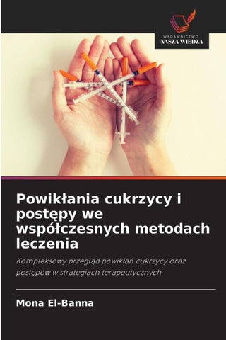 Powik¿ania cukrzycy i post¿py we wspó¿czesnych metodach leczenia