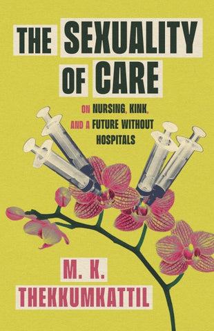 The Sexuality of Care