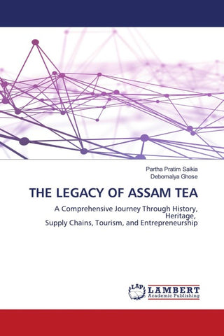 THE LEGACY OF ASSAM TEA