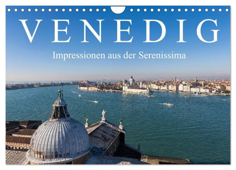 Venedig - Impressionen aus der Serenissima (Wandkalender 2027 DIN A4 quer), CALVENDO Monatskalender