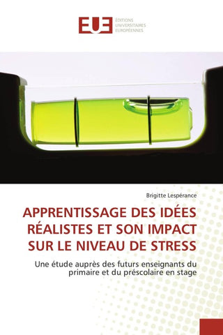 APPRENTISSAGE DES IDÉES RÉALISTES ET SON IMPACT SUR LE NIVEAU DE STRESS