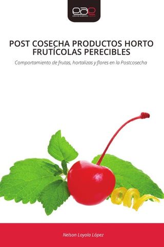 POST COSECHA PRODUCTOS HORTO FRUTÍCOLAS PERECIBLES