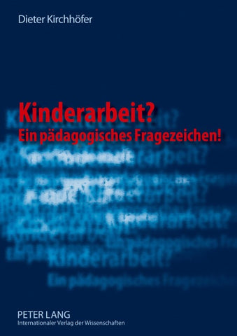 Kinderarbeit? Ein pädagogisches Fragezeichen!