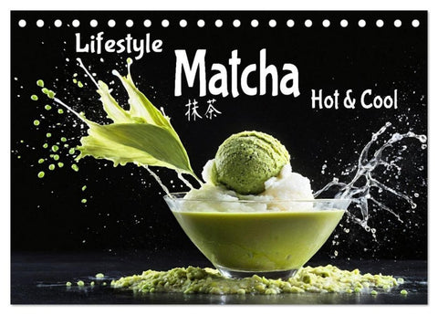 Lifestyle Matcha - Hot und Cool (Tischkalender 2027 DIN A5 quer), CALVENDO Monatskalender
