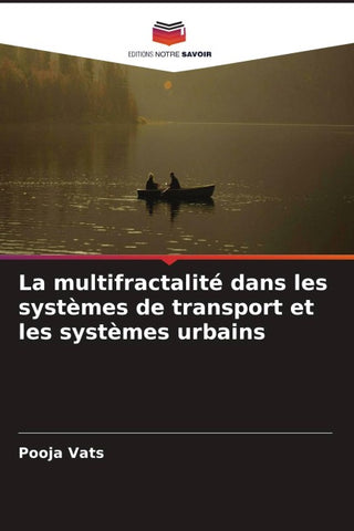 La multifractalité dans les systèmes de transport et les systèmes urbains
