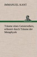 Träume eines Geistersehers, erläutert durch Träume der Metaphysik