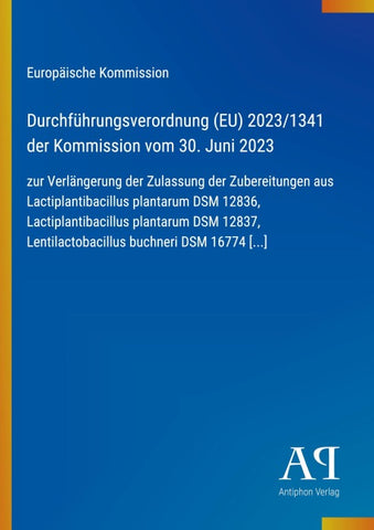 Durchführungsverordnung (EU) 2023/1341 der Kommission vom 30. Juni 2023