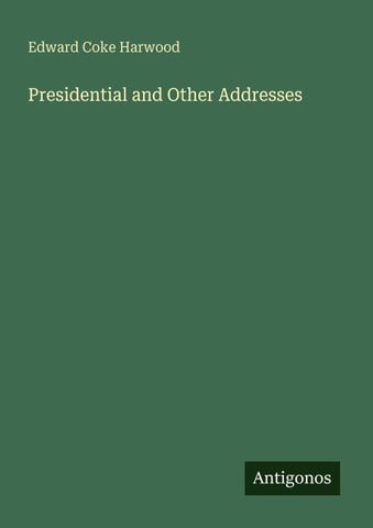 Presidential and Other Addresses