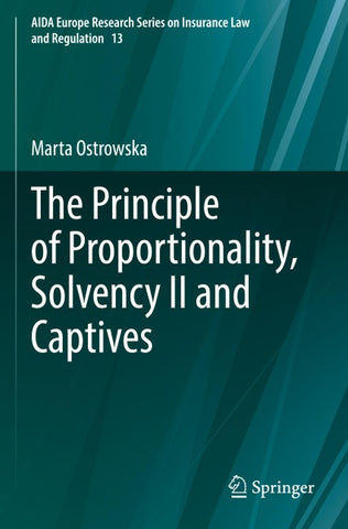 The Principle of Proportionality, Solvency II and Captives