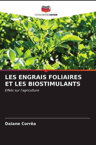 LES ENGRAIS FOLIAIRES ET LES BIOSTIMULANTS