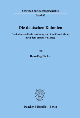 Die deutschen Kolonien.