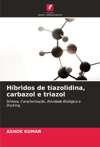 Híbridos de tiazolidina, carbazol e triazol