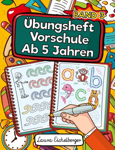 Übungsheft Vorschule Ab 5 Jahren