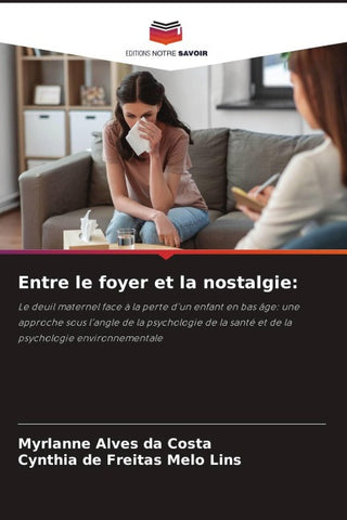 Entre le foyer et la nostalgie: