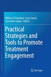 Practical Strategies and Tools to Promote Treatment Engagement