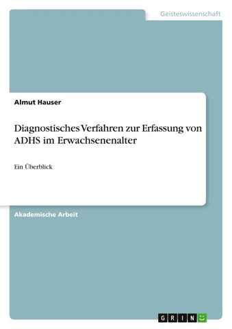 Diagnostisches Verfahren zur Erfassung von ADHS im Erwachsenenalter