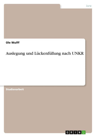 Auslegung und Lückenfüllung nach UNKR