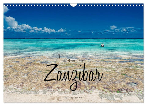 Welcome to Zanzibar (Wall Calendar 2026 DIN A3 landscape), CALVENDO 12 Month Wall Calendar