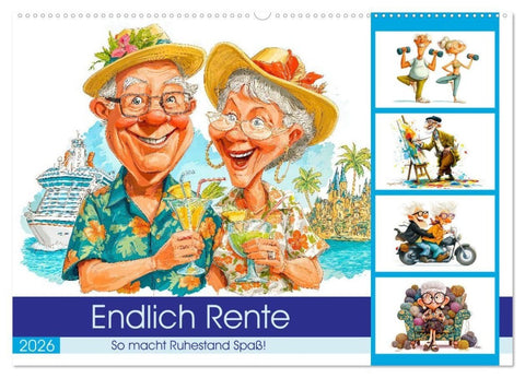 Endlich Rente - So macht Ruhestand Spaß! (Wandkalender 2026 DIN A2 quer), CALVENDO Monatskalender