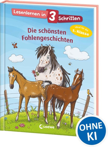 Lesenlernen in 3 Schritten - Die schönsten Fohlengeschichten