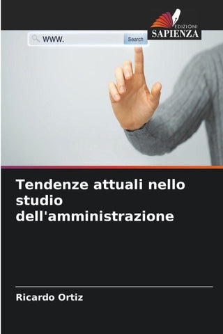 Tendenze attuali nello studio dell'amministrazione