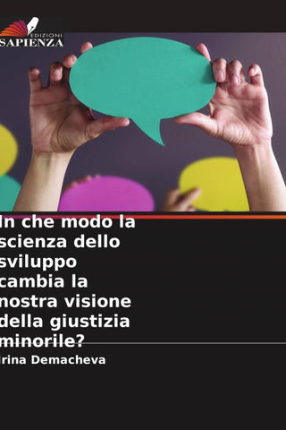 In che modo la scienza dello sviluppo cambia la nostra visione della giustizia minorile?
