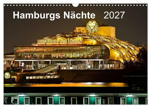 Hamburgs Nächte (Wandkalender 2027 DIN A3 quer), CALVENDO Monatskalender
