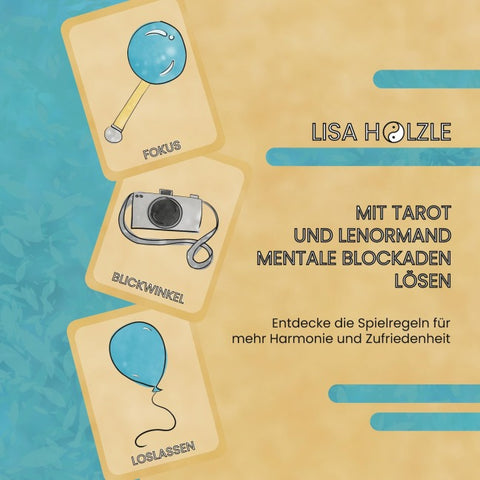 Mit Tarot und Lenormand mentale Blockaden lösen