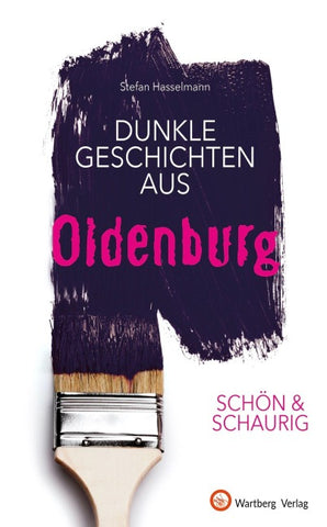 Dunkle Geschichten aus Oldenburg