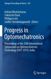 Progress in Optomechatronics