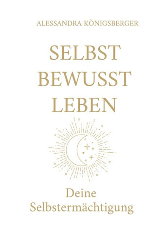 Selbst Bewusst Leben